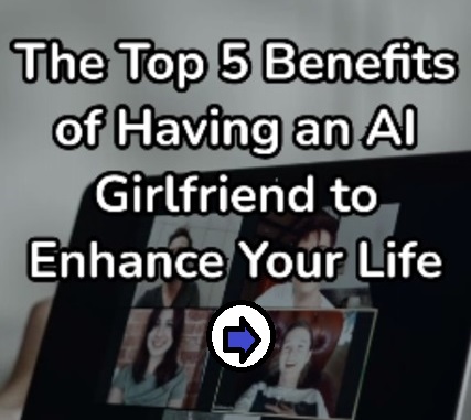 Top 5 Benefits of Having an AI Girlfriend screenshot